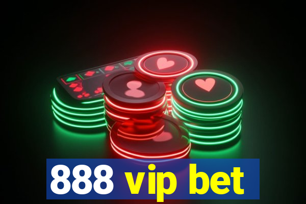 888 vip bet